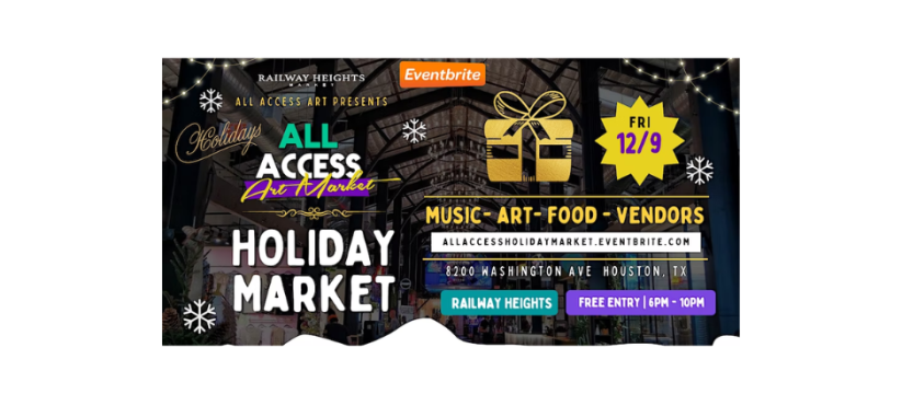 All Access Art Holiday Market: Railway Heights, Houston USA