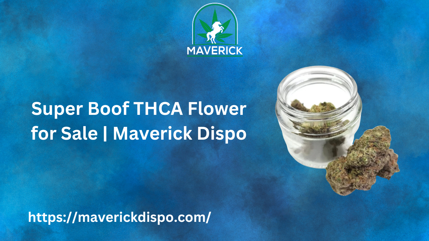 Super Boof THCA Flower